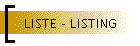 LISTE - LISTING